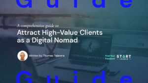 Attract High-Value Clients as a Digital Nomad