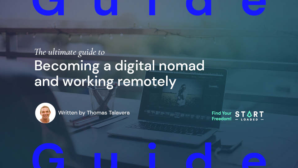 Guide- The ultimate guide to becoming a digital nomad and working remotely